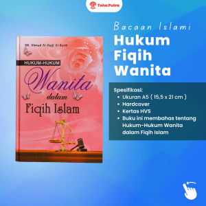 buku bacaan fiqih buku bacaan hukum-hukum wanita dalam fiqih islam toha putra buku fiqih cara menjadi wanita yang baik secara perilaku dan cara berpakaian menurut fiqih